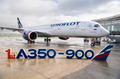 广州出口空运-俄罗斯航空接收其首架A350飞机